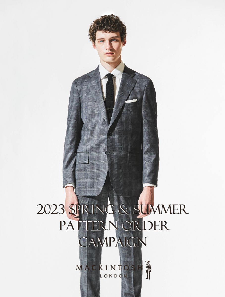 PATTERN ORDER CAMPAIGN 2023 2.23 thu.～3.26 sun. - MACKINTOSH  