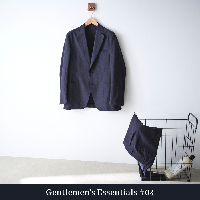 【Gentlemen's Essentials #04】“洗えるジャケット”こそ、上質にこだわって