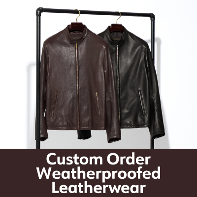 Custom Order
Weatherproofed
Leatherwear