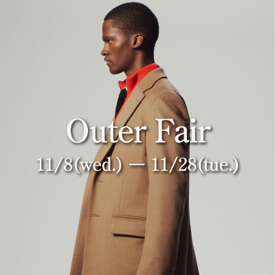 OUTER　FAIR
11/8(wed) - 11/28(tue)